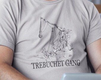 Trebuchet Gang T-Shirt, Medieval War Machine, Castle Siege Equipment, Ancient Warfare, Superior Trebuchet Unisex Tshirt