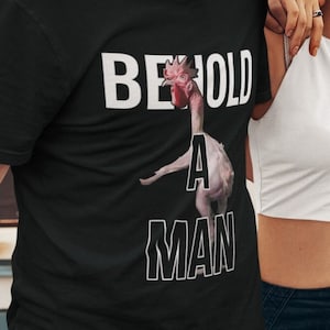 Behold A Man Tshirt, Diogenes Greek Philosopher, Featherless Bipeds Shirt, Funny Cynicism Unisex T-Shirt
