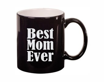 Mom Coffee Mugs, Best Mom Ever 11oz Ceramic Coffee Cup Teacup with Handle, Black White or Silver, Funny Birthday Gifts