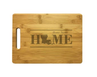 Engraved Louisiana Cutting Board, Home Sweet Home, Bamboo or Maple Wood, Housewarming Gift