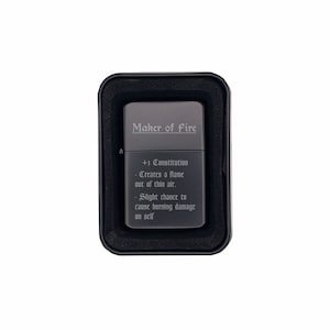 May include: A silver lighter with the text "Maker of Fire" and the following description: +1 Constitution, Creates a flame out of thin air. • Slight chance to cause burning damage on self.