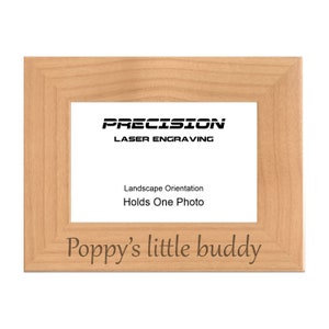 Gift for Poppy, Poppy's little buddy Engraved Natural Wood Picture Frame 4x6 5x7 8x10, Fathers Day, Christmas Present