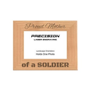 Military Picture Frame, Proud Mother of a Soldier Engraved Natural Wood Photo Frame, 4x6 5x7 8x10 Veterans Day Gifts