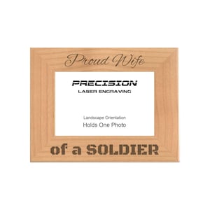 Military Appreciation Gifts, Proud Wife of a Soldier Engraved Natural Wood Picture Frame for Veterans Day