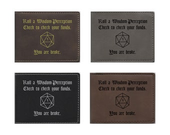 D&D Engraved Wallet Leatherette - Wisdom Check Crit Fail You are Broke - Dungeons Dragons, Nerdy Gift