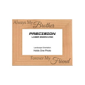 Brother Picture Frames, Always My Brother Forever My Friend Engraved Natural Wood Photo Frame, 4x6 5x7 8x10, Sibling Gift