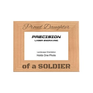 Proud Daughter of a Soldier Engraved Natural Wood Picture Frame, 4x6 5x7 8x10 Military Gifts for Veterans Day