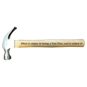 PawPaw Gift Hammer, Comes to being a Paw Paw you&#39;ve Nailed It Engraved 16oz Claw Hammer with Wooden Handle, Fathers Days Gifts for Grandpa