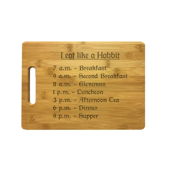 Nerdy Cutting Boards, I Eat Like a Hobbit Meal Times Engraved Natural Wood Cutting Board, Bamboo or Maple Wood, Kitchen Decor