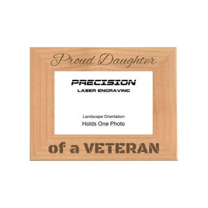 Proud Daughter of a Veteran Engraved Natural Wood Picture Frame, 4x6 5x7 8x10 Military Gifts for Veterans Day