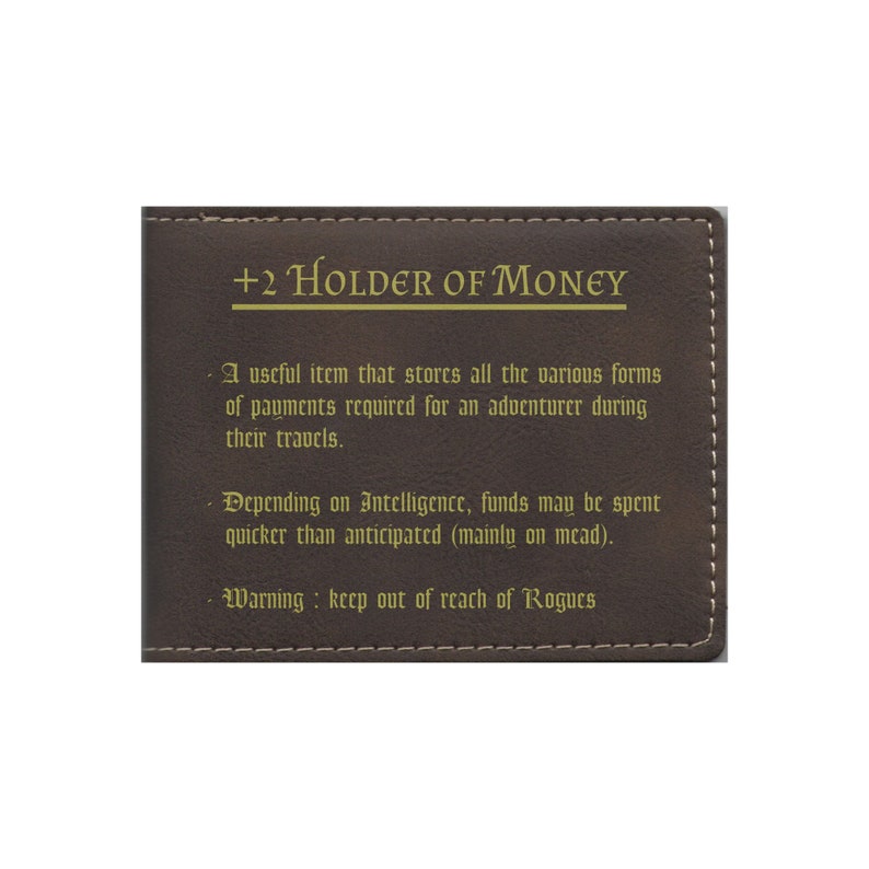 May include: A brown leather wallet with gold text that reads " +2 Holder of Money". The text below describes the wallet as a useful item for storing payments and warns to keep it out of reach of rogues.
