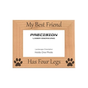 Engraved Alder Wood Pet Photo Frame, My Friend Has Four Legs, 4x6 5x7 8x10