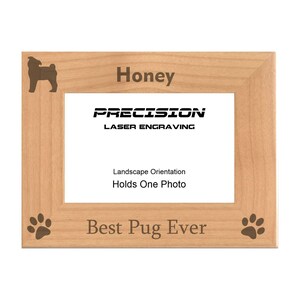 Personalized Pet Dog Engraved Wood Picture Frame - Best Pug Ever - 4x6 5x7 - Pet Owner Gift, Christmas Gift