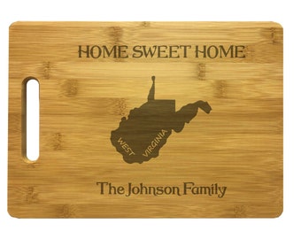 Personalized West Virginia Engraved Cutting Board - Home Sweet Home - Bamboo or Maple - Housewarming, West Virginia Decor