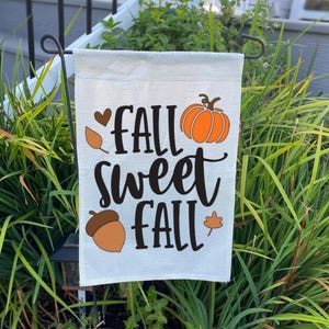Fall Sweet Fall Garden Flag