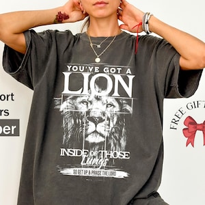 Comfort Colors Christian Lion Shirt, You&#39;ve Got A Lion Inside Of Those Lungs, Religious Shirt For Woman, Faith Based Shirt, Church Apparel
