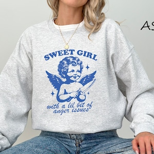 Sweet Girl With Anger Issues Shirt, Vintage Design Sweatshirt, Trendy Aesthetic Shirt, Boho Shirts, Gift For Her, Y2K Clothes