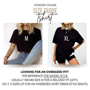 Puede incluir: Gu&iacute;a de tallas para camisetas Comfort Colors. La imagen muestra dos modelos con camisetas negras, una en talla M y otra en XL. El texto proporciona consejos para un ajuste holgado. La modelo mide 173 cm.