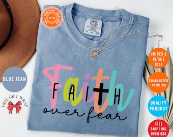Faith Over Fear T-Shirt, Comfort Colors Christian Tee, Faith Based Clothing, Religious Apparel