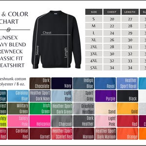 May include: A black unisex heavy blend crewneck classic fit sweatshirt. The image includes a size and color chart with measurements in inches. The chart shows chest, length, and sleeve sizes from S to 5XL. The color options are displayed below.