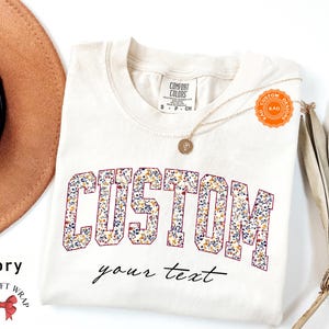 Comfort Colors Floral Custom Text T-Shirt, Personalized Wildflower Shirt, Your Customized Text, Custom Name Shirt, Personalized Gift For Her