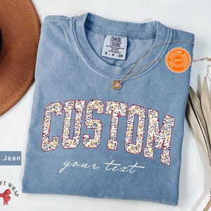 Comfort Colors Floral Custom Text T-Shirt, Personalized Wildflower Shirt, Your Customized Text, Custom Name Shirt, Personalized Gift For Her