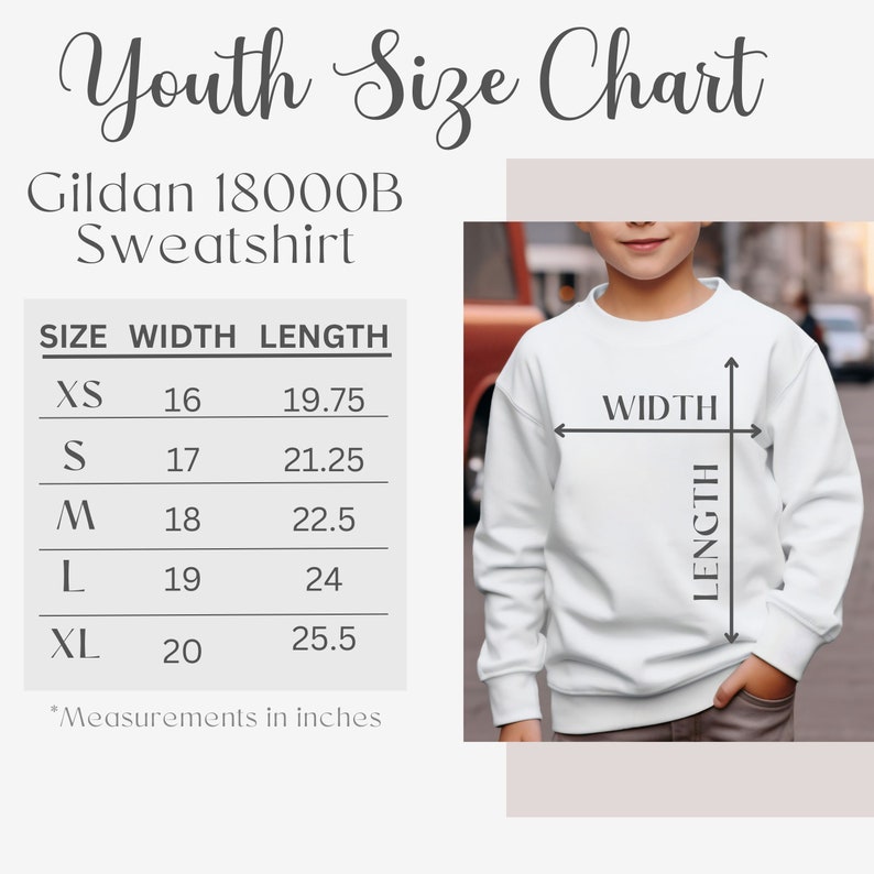 May include: A youth size chart for a Gildan 18000B sweatshirt. The chart shows sizes XS to XL, with width measurements from 16 to 20 inches and length measurements from 19.75 to 25.5 inches. A child is wearing the sweatshirt.