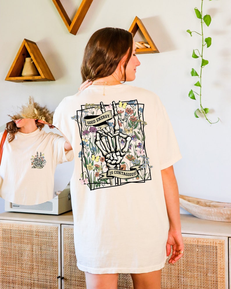 Good Energy Is Contagious Motivational T-Shirt, Mental Health Shirt, Trendy Cottagecore Botanical Tee, Skeleton Graphic Design, Gift For Her