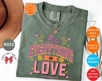 Christian T-Shirt, Da Everything In Love, Bible Verse Shirts, Comfort Colors Religious Tee