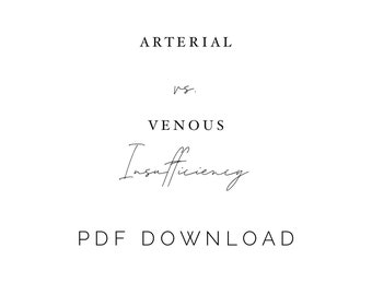 Arterial vs. Venous Insufficiency Cheat Sheet