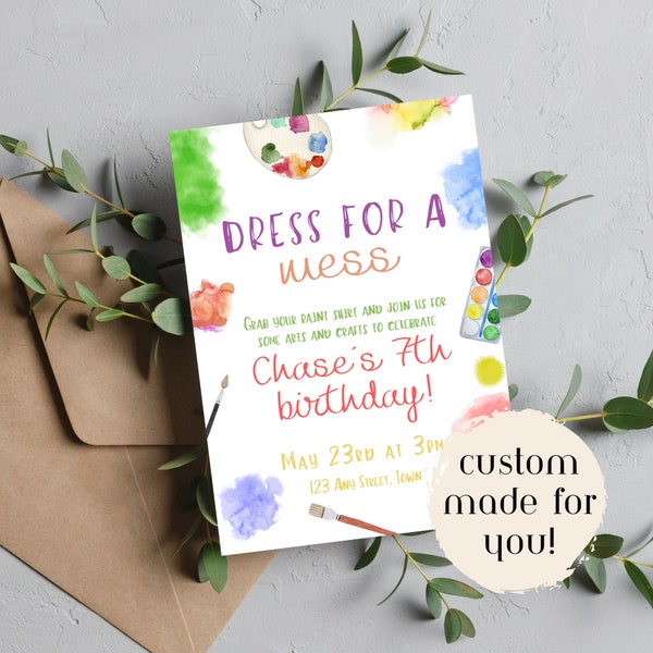 Dress For A Mess Birthday Invitation | Art Party | Painting Party | Any Gender | Custom Made | Multiple Edits | Printable | Digital File