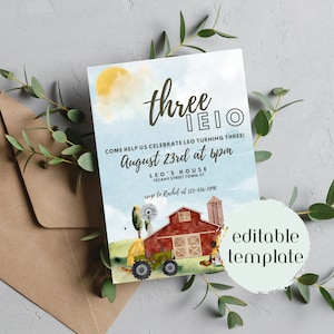 May include: A watercolor-style birthday invitation with a farm theme. The invitation features a red barn, green tractor, and the text "three". The invitation includes the date, time, and location of the party. The words "editable template" are also visible.