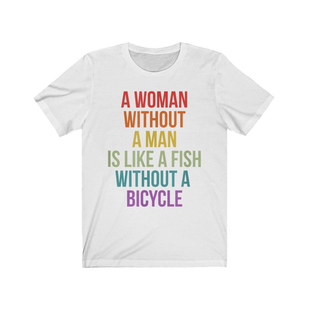 eine frau ohne mann ist wie ein fisch ohne fahrrad