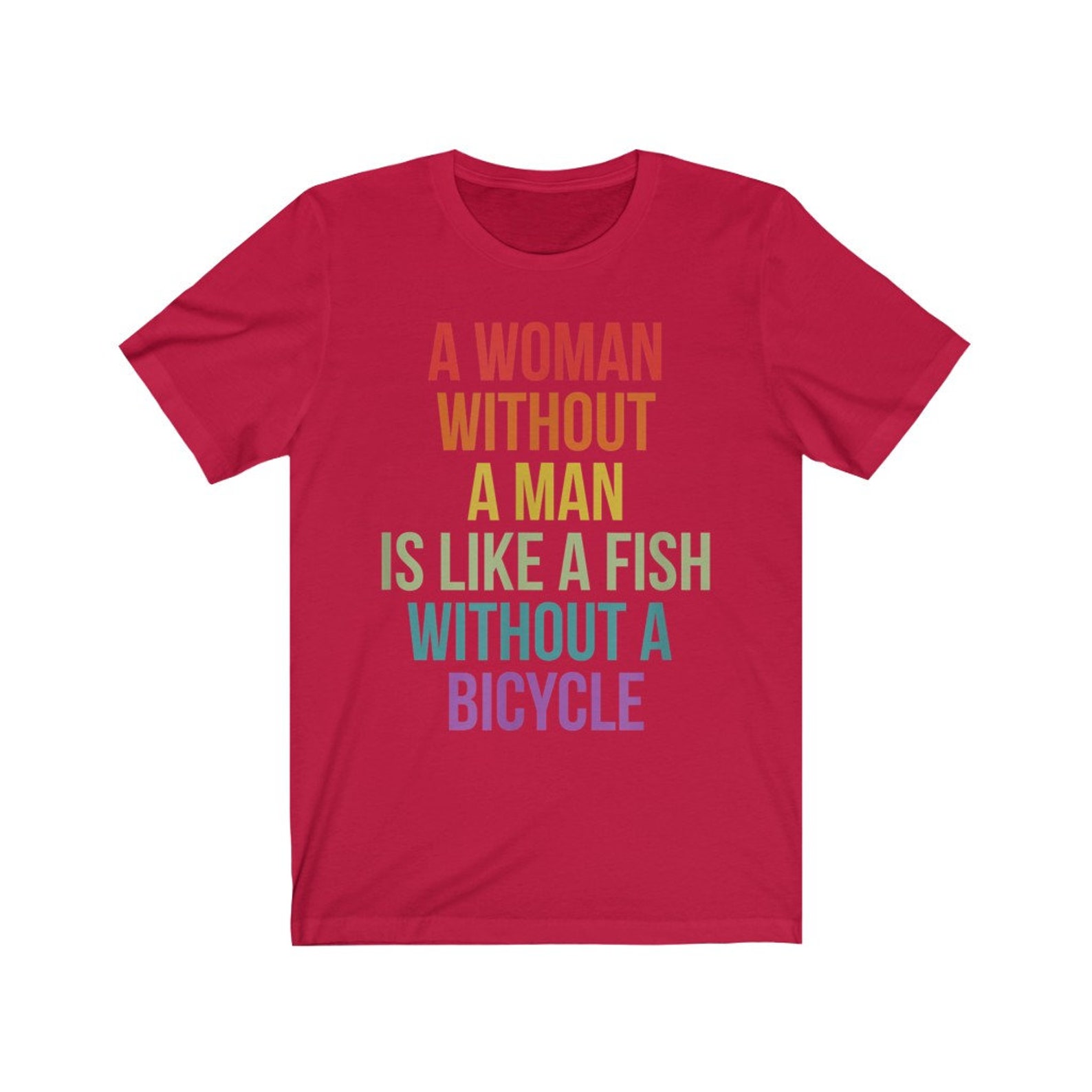 Eine Frau ohne Mann ist wie ein Fisch ohne Fahrrad TShirt