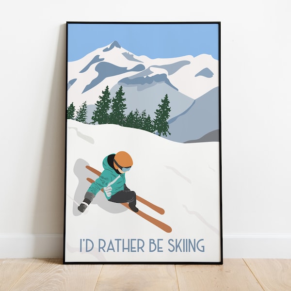 I'd Rather Be Skiing Poster | Ski Poster | Art Deco Poster | Vintage Styled Poster