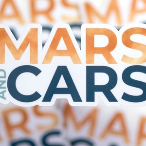 Mars and Cars Sticker | Vinyl Sticker