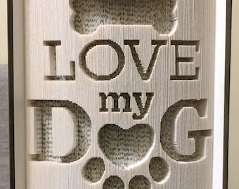 I Love My Dog BOOK FOLDING PATTERN + Instructions - Dog Book Folding - Book Fold - Folded Book - Cut and Fold - 180 Invert - Pattern Only
