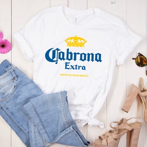 Funny Cinco De Mayo Shirt, Cabrona Extra, Latinx, Latina, Hispanic, Gift for Her, Funny Party Shirt