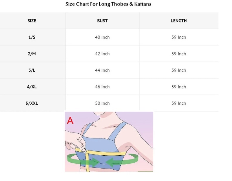 May include: Size chart for long thobes and kaftans. The chart includes bust measurements from 40 inches to 50 inches and a consistent length of 59 inches. An illustration shows how to measure the bust. The sizes range from 1/S to 5/XXL.