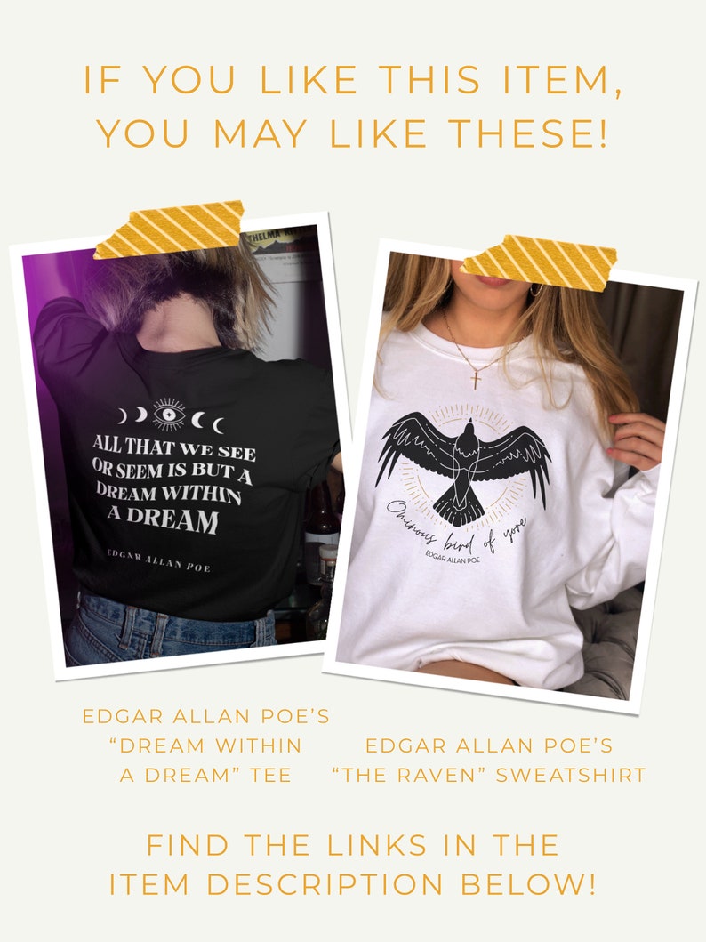 Puede incluir: Dos camisetas con dise&ntilde;os inspirados en las obras de Edgar Allan Poe. La camiseta negra tiene un estampado blanco de una luna creciente, un sol y un ojo con el texto "All that we see or seem is but a dream within a dream". La camiseta blanca tiene un estampado negro de un cuervo con el texto "Ominous bird of yore".