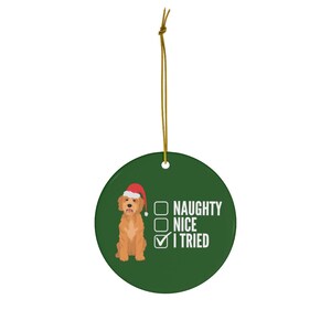 Dog Christmas Ornament "Naughty or Nice List" | Puppy Holiday Decoration | Dog Mom Xmas Gift | Goldendoodle, Labradoodle, etc. | Green