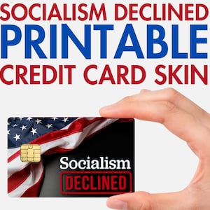 Socialism Declined Printable Credit Card Skin | Republican Credit Card Sticker SVG | Conservative Political Election Bank Credit Card Cover