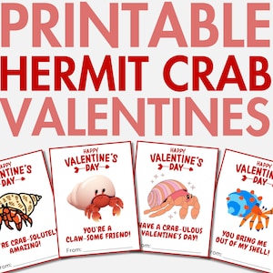 May include: Four printable Valentine's Day cards featuring hermit crabs with different colored shells and messages. The cards say "Happy Valentine's Day" and include messages like "You're crab-solutely amazing!" and "You bring me out of my shell!"