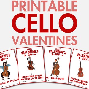 Puede incluir: Cuatro tarjetas de San Valentín imprimibles con un violonchelo y juegos de palabras. Las tarjetas son blancas con texto rojo e ilustraciones. El texto en las tarjetas dice: "You had me at cello", "Without you, my life would be out of tune!", "Let's cello-brate!" y "You're the bow to my heartstrings!"
