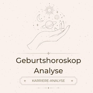 Könnte beinhalten: Eine helle Grafik mit einer Strichzeichnung einer Hand, die Himmelskörper wie Sonne, Mond und Planeten hält. Der Text lautet "Geburtshoroskop Analyse" und "KARRIERE-ANALYSE" in dunkelbrauner Schrift auf einem hellen Hintergrund.