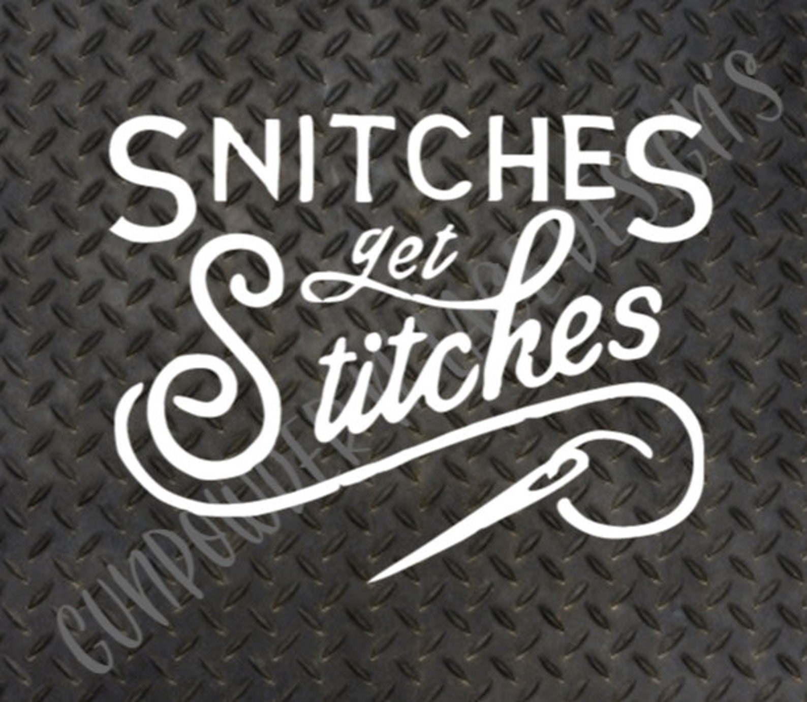 Snitches Get Stitches Permanent Vinyl Decal Etsy