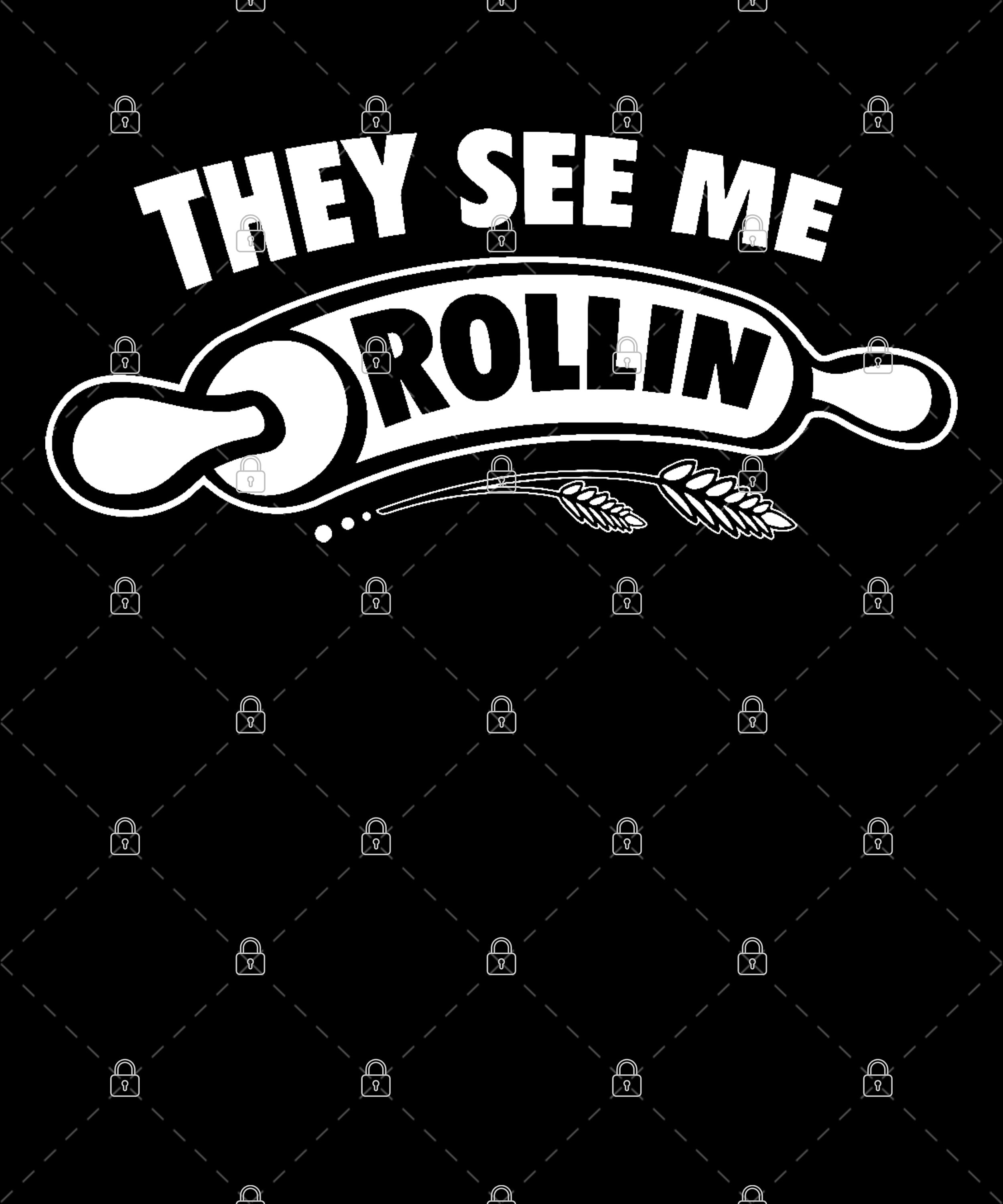 They See Me Rollin Print Graphics PNG Digital Download 2020 Etsy