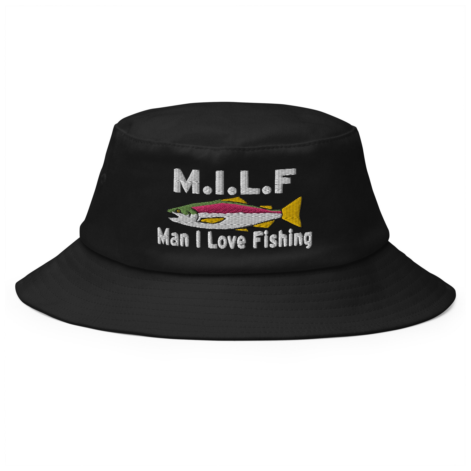 Hat MILF, Man I love Fishing Bucket Hat (Embroidered Old School Bucket),  Funny Fishing Gift