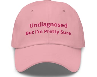 Unddiagnostiziert, But I'm Pretty Sure bestickte Dad Mütze, Lustige Papa Mütze, lustige Sprüche Mütze, Unddiagnostizierte Mütze, Ziemlich sicher Mütze