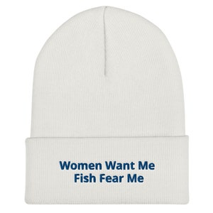 Women Want Me Fish Fear Me Beanie (Embroidered Beanie) Funny Fishing Beanie